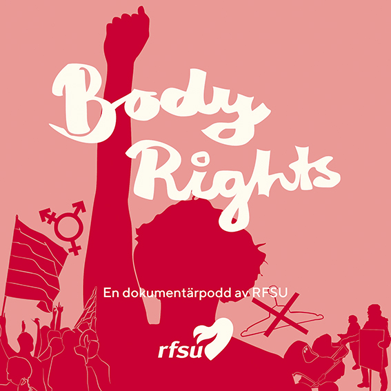 Reklambild för Body rightspodden i rött med en person på en demonstration